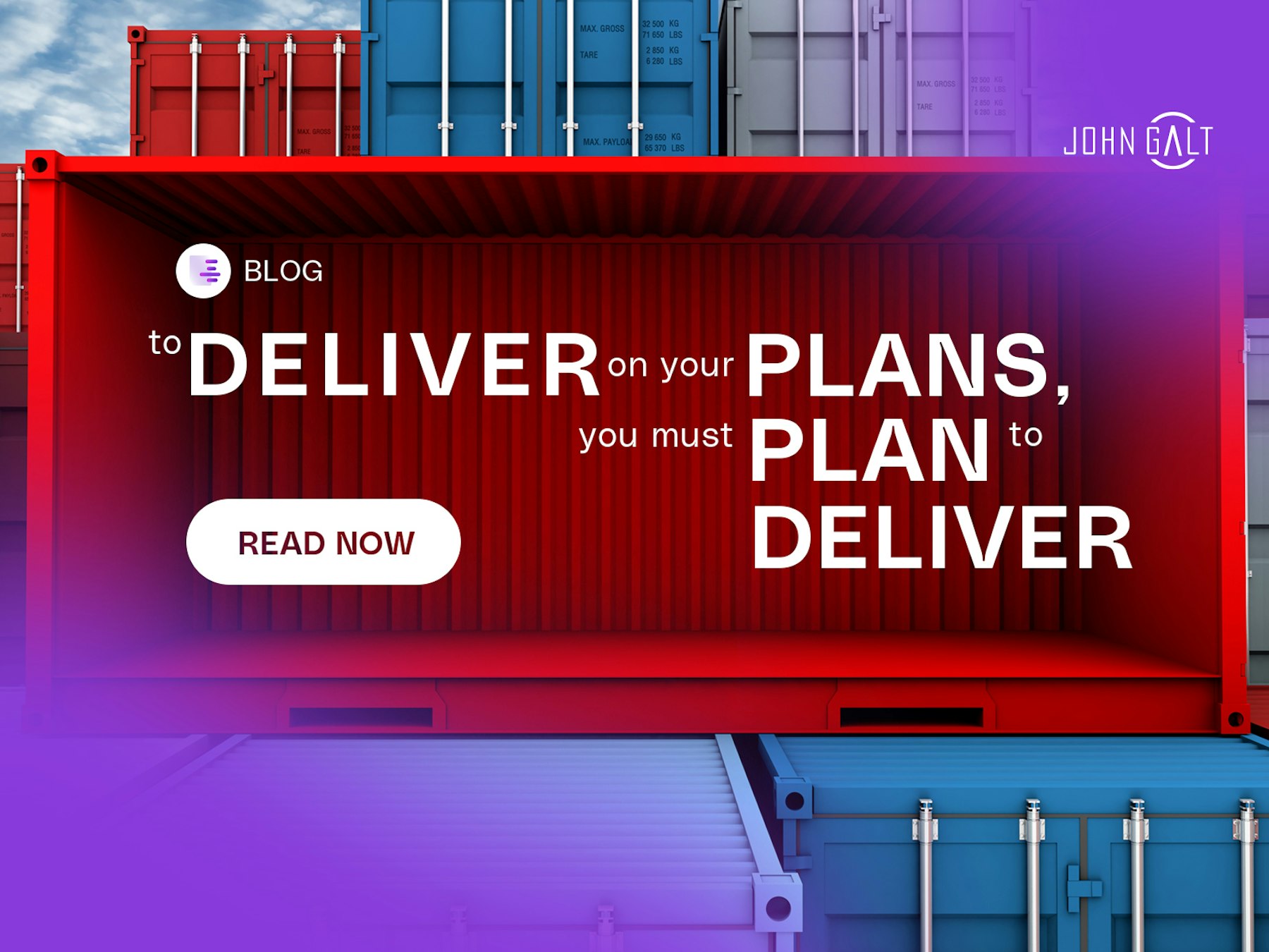 To Deliver on Your Plans, You Must Plan to Deliver